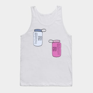 Stay hydrated! Tank Top